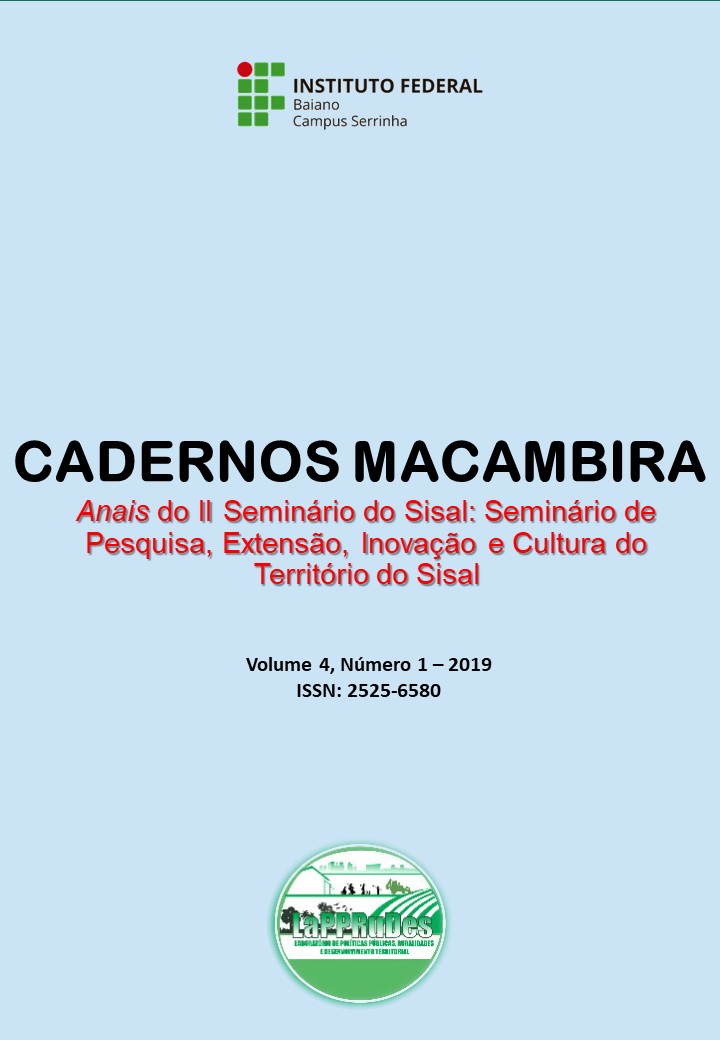 					Ver Vol. 4 Núm. 1 (2019): Cadernos Macambira: Anais do II Seminário de pesquisa, extensão, inovação e cultura do Território do Sisal
				